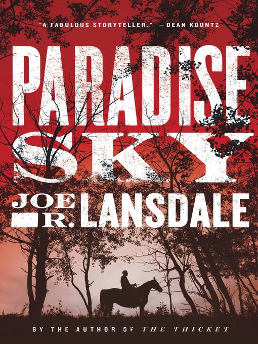 Title details for Paradise Sky by Joe R. Lansdale - Available